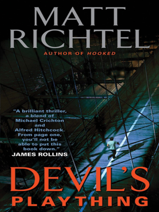 Title details for Devil's Plaything by Matt Richtel - Wait list